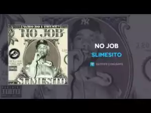 SlimeSito - No Job